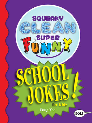 cover image of Squeaky Clean Super Funny School Jokes for Kidz